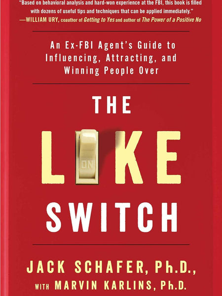 Like Switch by Jack Schafer and Marvin Karlins