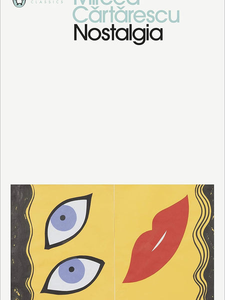 Nostalgia by Mircea Cartarescu, translated by Julian Semilian