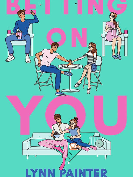 Betting on You by Lynn Painter