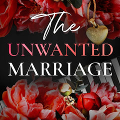 The Unwanted Marriage by Catharina Maura