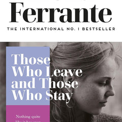 Those Who Leave and Those Who Stay (Neapolitan Quartet) by Elena Ferrante and Ann Goldstein