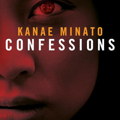 Confessions by Kanae Minato and Stephen Snyder