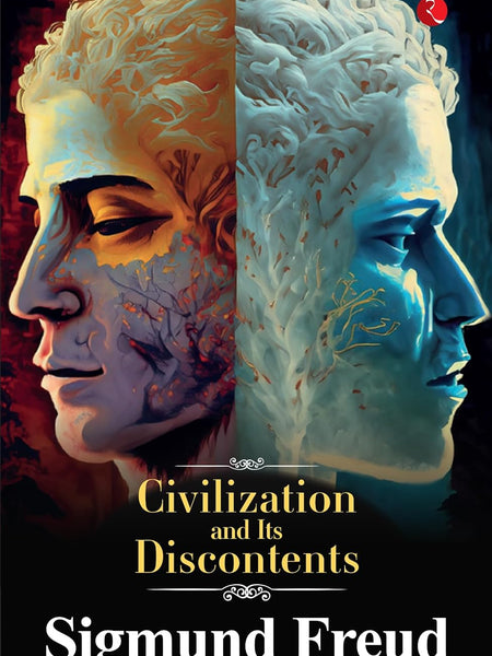 Civilizations and Its Discontents by Sigmund Freud