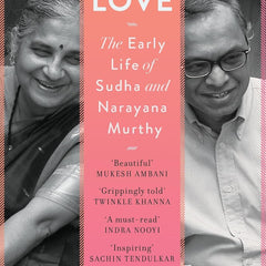 An Uncommon Love: The Early Life of Sudha and Narayana Murthy [Hardcover] Banerjee Divakaruni, Chitra by Chitra Banerjee Divakaruni
