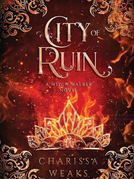 City of Ruin: 2 (The Witch Walker) by Charissa Weaks