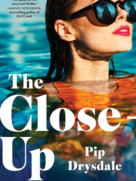The Close-Up by Pip Drysdale