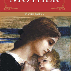 Mother by Maxim Gorky