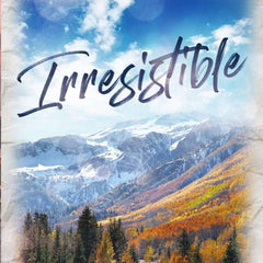 Irresistible by Willow Aste