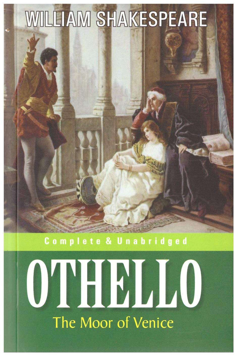 Othello: The Moor of Venice  by William Shakespeare