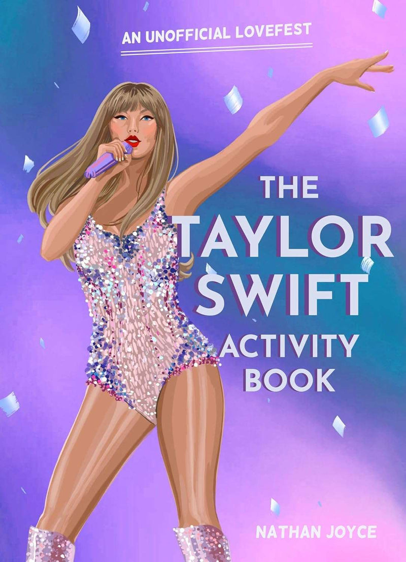 The Taylor Swift Activity Book by Nathan Joyce
