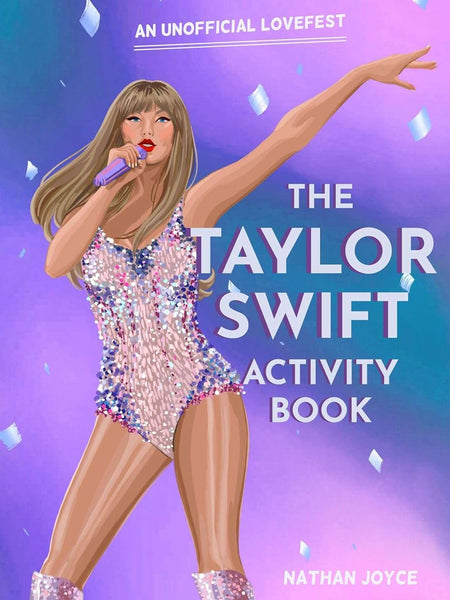 The Taylor Swift Activity Book by Nathan Joyce