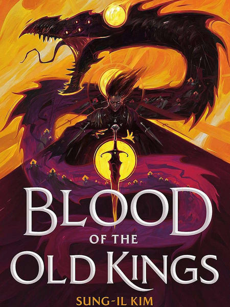Blood of the Old Kings by Sung-il Kim