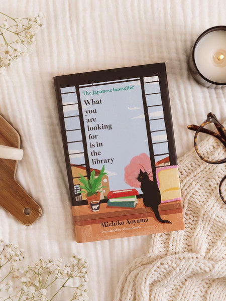 What You Are Looking For Is in the Library  Michiko Aoyama ,  Alison Watts  (Translator)