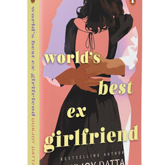 World's Best Ex-Girlfriend by Durjoy Datta