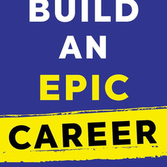 Build an Epic Career by Ankur Warikoo