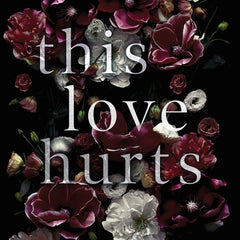 This Love Hurts by W Winters and Willow Winters