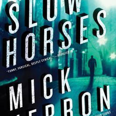 Slow Horses by Mick Herron (Slough House 1)