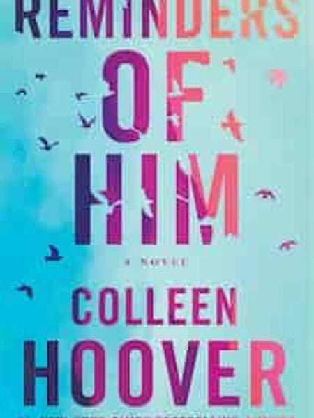 Reminders of Him by Colleen Hoover Paperback