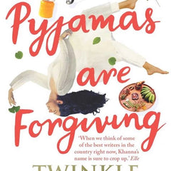 Pyjamas Are Forgiving By Twinkle Khanna