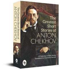 The Greatest Short Stories of Anton Chekhov by Anton Chekhov
