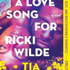 A Love Song for Ricki Wilde by Tia Williams