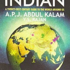 The Scientific Indian : A Twenty-First Century Guide To The World Around Us by Y. S. Kalam, A. P. J. Abdul & Rajan