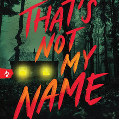 That's Not My Name by Megan Lally