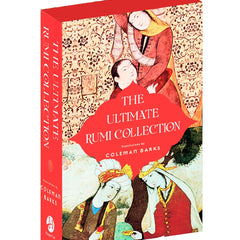 The Ultimate Rumi Collection (Boxset of 3 Books) : Essential Rumi, Rumi: Bridge to the Soul, Rumi : The Book of Love by Coleman Barks