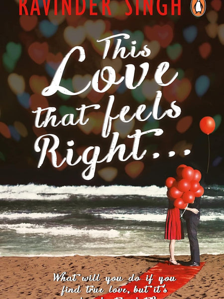 This Love That Feels Right by Ravinder Singh