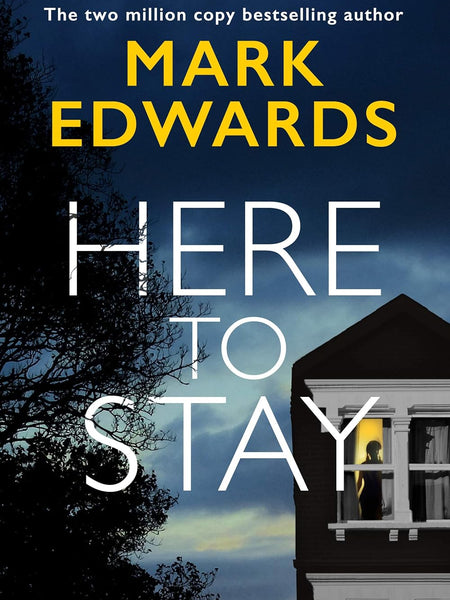 Here To Stay by Mark Edwards