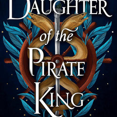 Daughter of the Pirate King by Tricia Levenseller