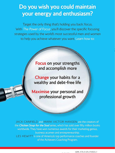 The Power of Focus: How to Hit Your Business, Personal, and Financial Targets with Confidence and Certainty by Jack Canfield (Author), Mark Victor Hansen (Author)