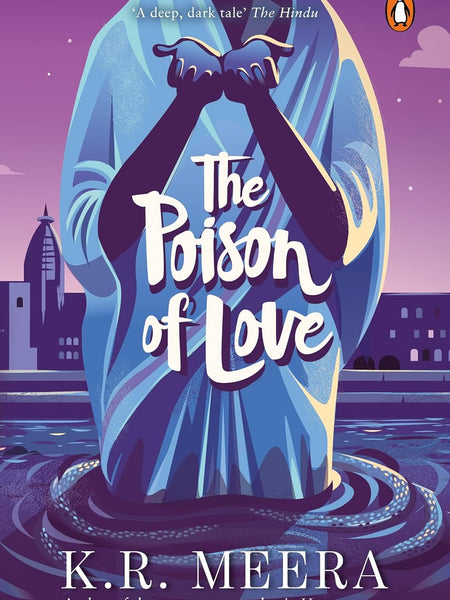 Poison of Love, The (PB) by K.R. Meera