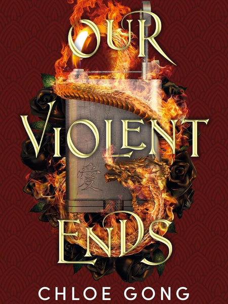 Our Violent Ends by Chloe Gong
