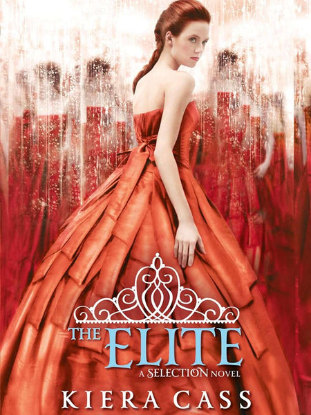 The Selection (2) -The Elite by Kiera Cass