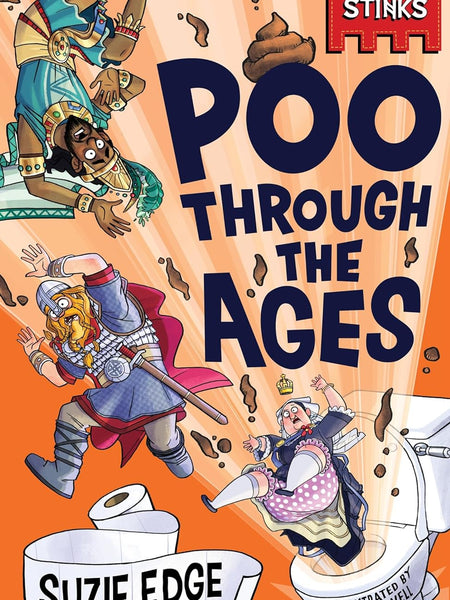 History Stinks!: Poo Through the Ages by Suzie Edge