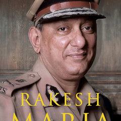 Let Me Say It Now By Rakesh Maria