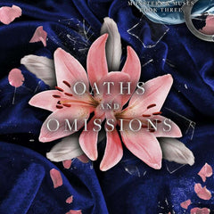 Oaths and Omissions (Monsters & Muses Book 3) by Sav R. Miller