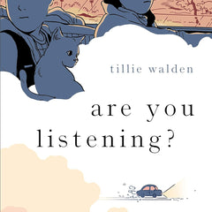 Are You Listening? by Tillie Walden