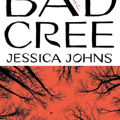 Bad Cree: A Novel by Jessica Johns