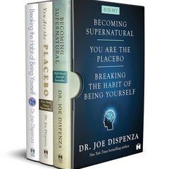 Breaking the Habit of Being Yourself, You Are the Placebo, and Becoming Supernatural Bookset by Dr. Joe Dispenza