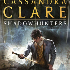 Infernal Devices 1 : Clockwork Angel: Clockwork Angel - Book 1 (The Infernal Devices)  by Cassandra Clare
