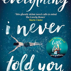 Everything I Never Told You Novel by Celeste Ng
