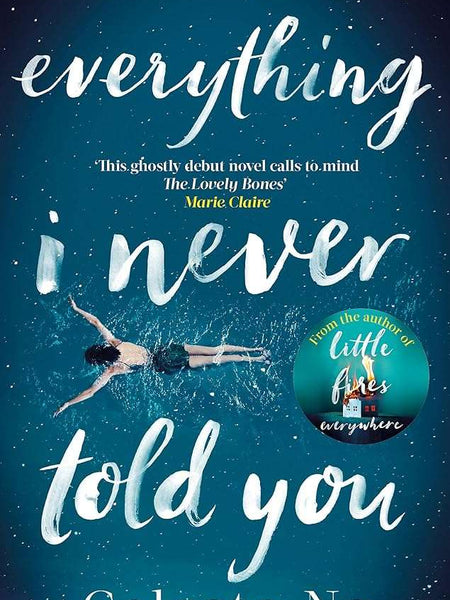 Everything I Never Told You Novel by Celeste Ng