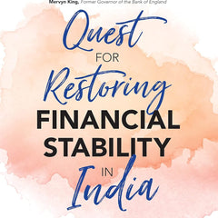 Quest for Restoring Financial Stability in India by Viral V. Acharya