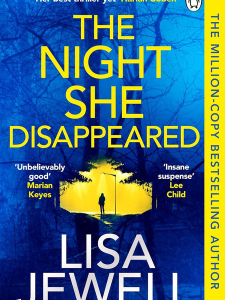 The Night She Disappeared: The addictive #1 Sunday Times bestselling psychological thriller by Lisa Jewell