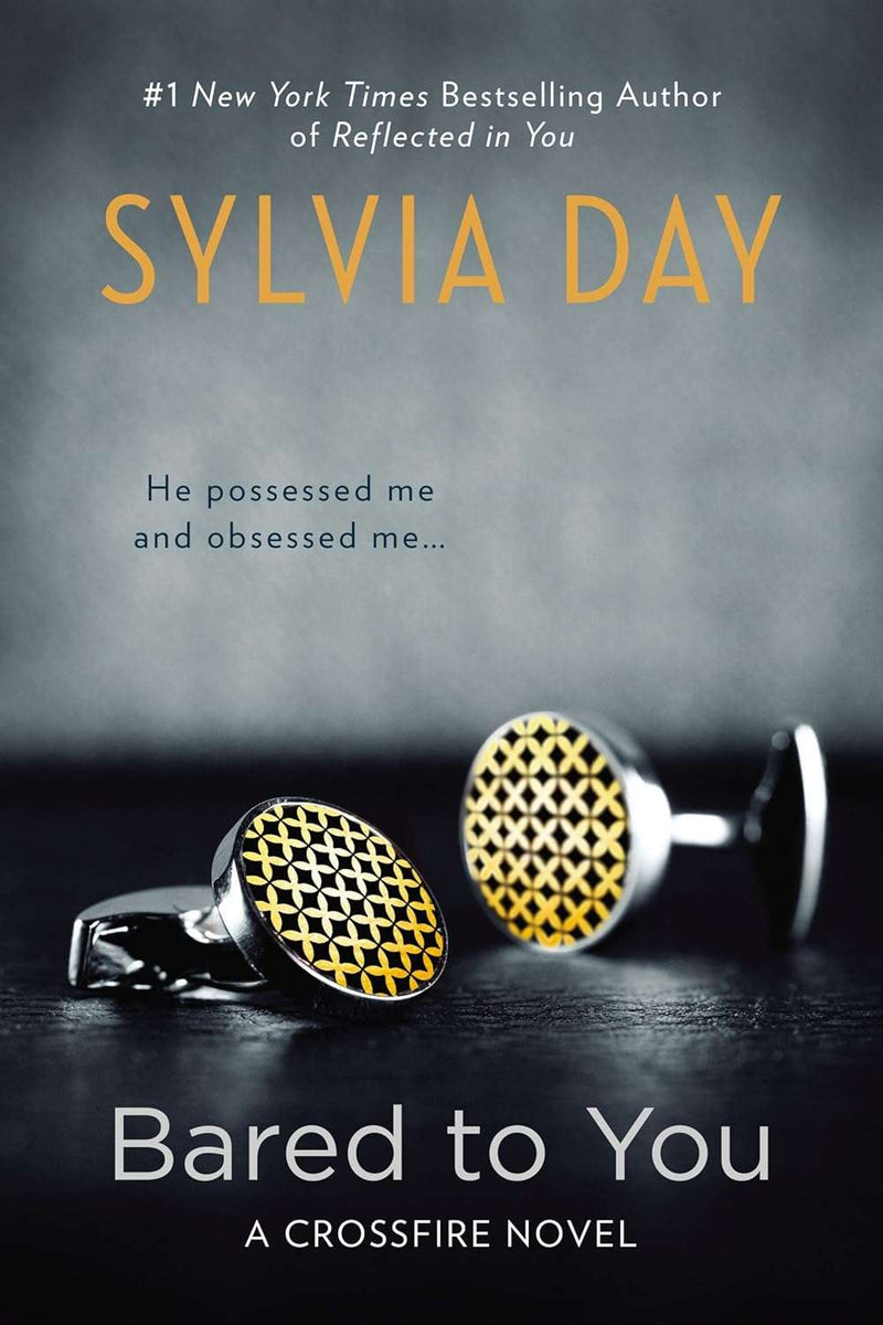 Bared to You: A Crossfire Novel by Sylvia Day