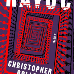 Havoc: A Novel  by Christopher Bollen