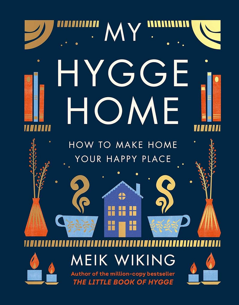 My Hygge Home by Meik Wiking