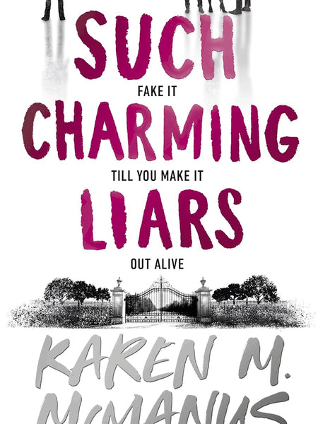 Such Charming Liars by Karen M. McManus
